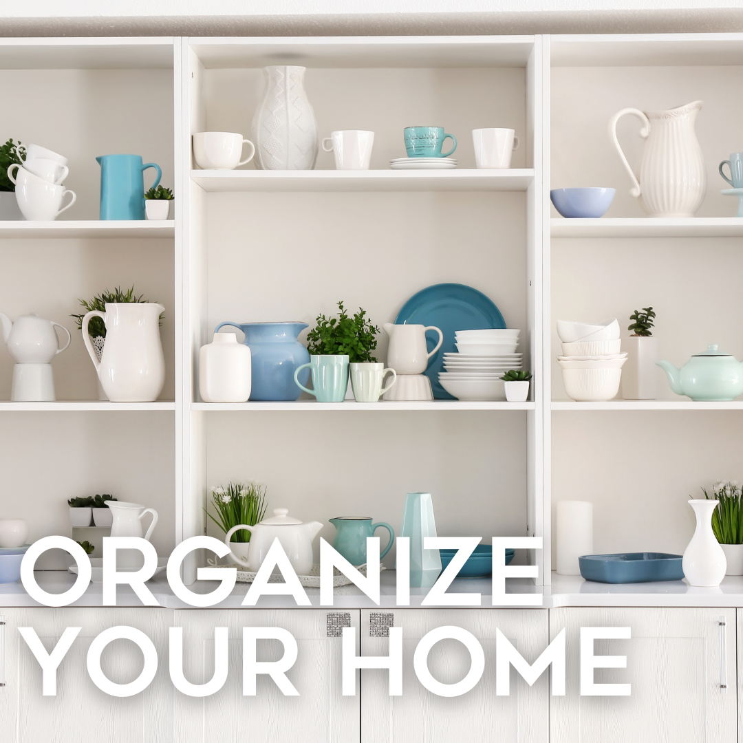 Organize Your Home